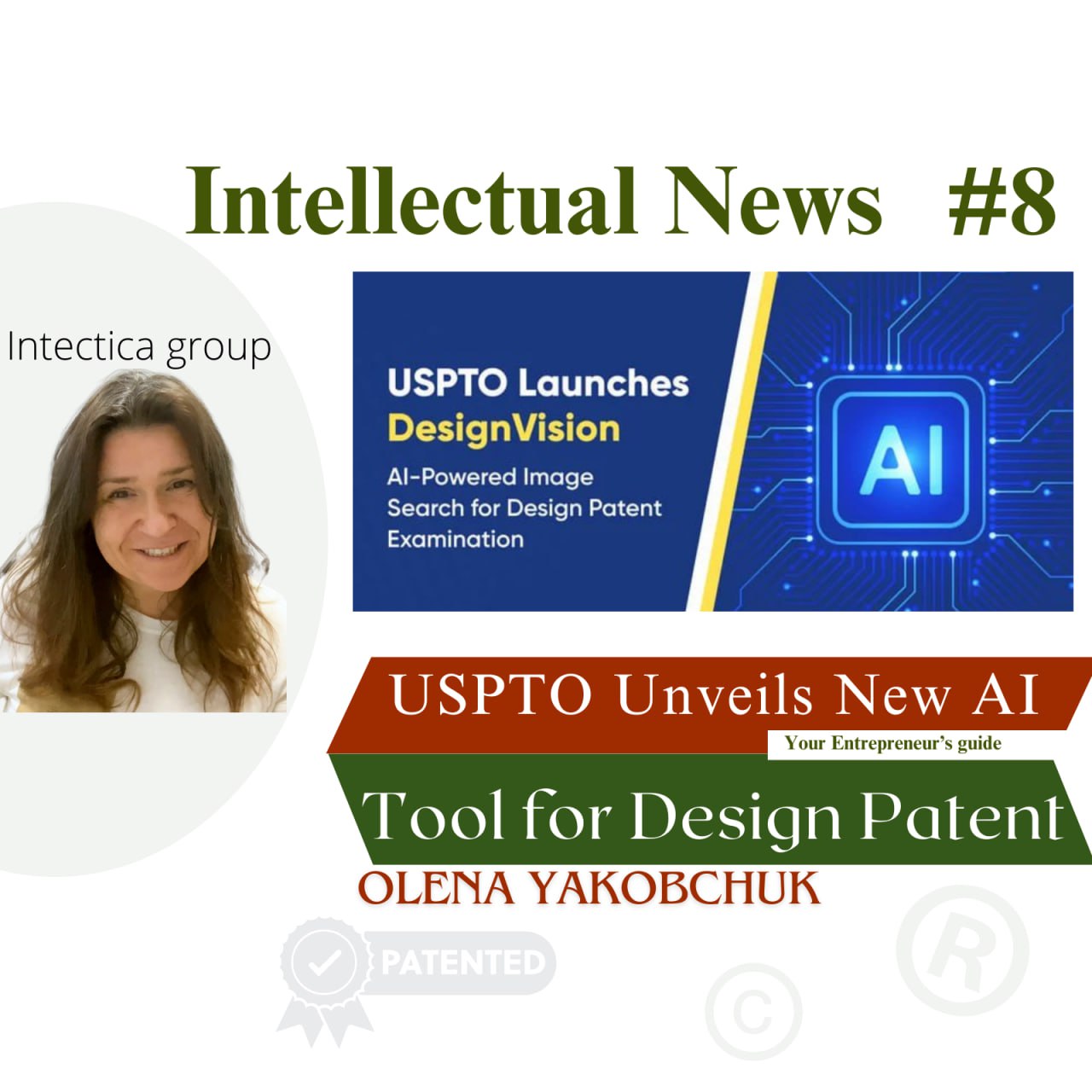 USPTO Unveils New AI Tool for Design Patent Examination 🚀 | Intellectual News #8