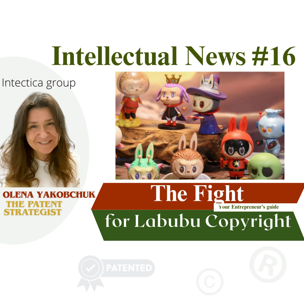 The Fight for Labubu Copyright: Seizures in Ukraine and Lessons from China ⚖️🎨 | Intellectual News #16