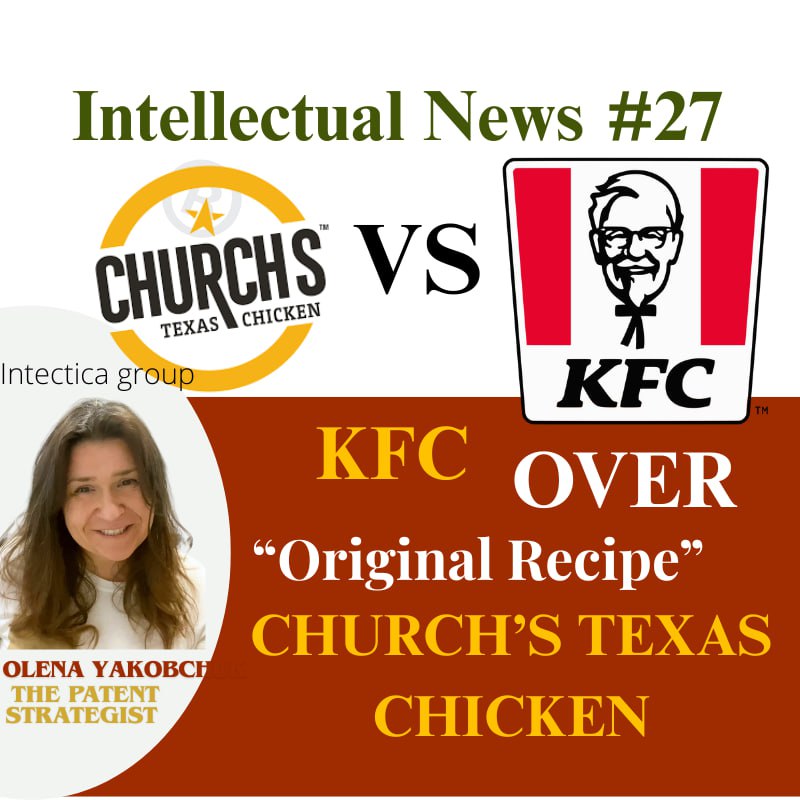 🧠 KFC Sues Church’s Over “Original Recipe” | Intellectual News #27